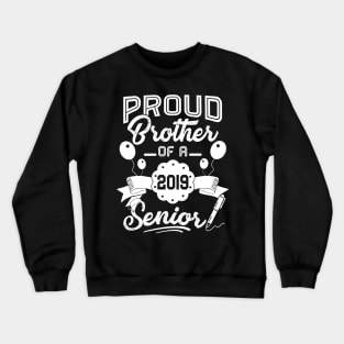 Brother Of a 2019 Senior Graduation 2019 Crewneck Sweatshirt